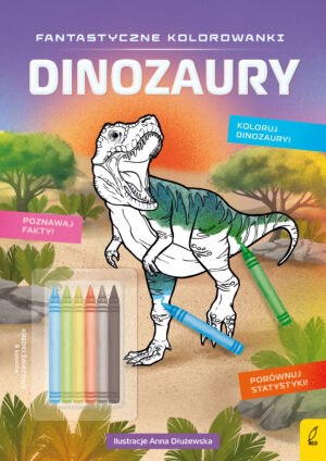 Dinozaury. Fantastyczne kolorowanki - 978-83-8318-135-6