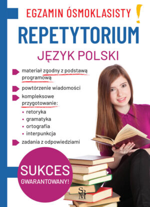 Język polski. Repetytorium. Egzamin ósmoklasisty - 978-83-8348-012-1