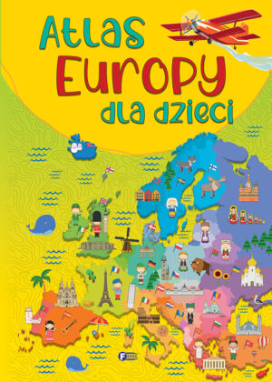 Atlas Europy dla dzieci - 978-83-7932-588-7
