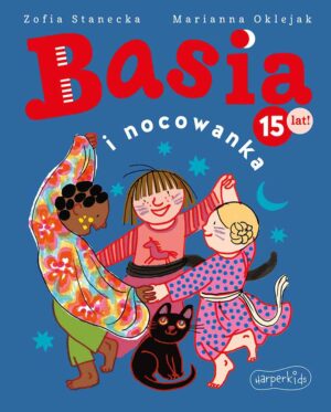 Basia i nocowanka. Basia - 978-83-276-8109-6