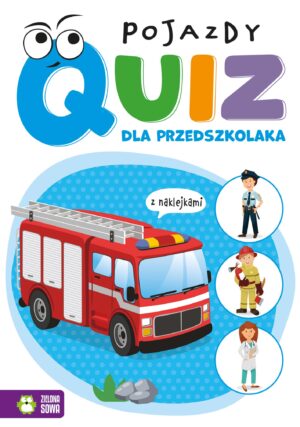 Pojazdy. Quiz dla przedszkolaka - 978-83-8299-419-3