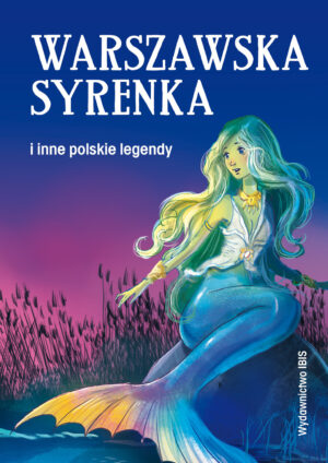 Warszawska syrenka i inne polskie legendy - 9788367861786
