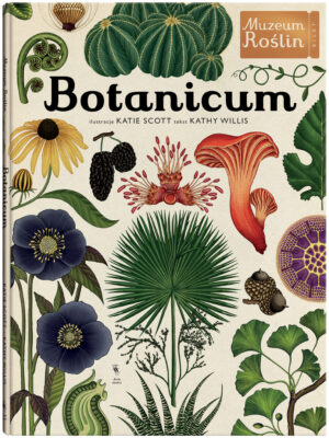 Botanicum. Muzeum Roślin wyd. 2024 - 978-83-8150-584-0