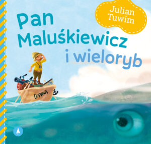 Pan Maluśkiewicz i wieloryb - 978-83-8207-267-9