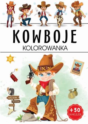 Kowboje. Kolorowanka - 978-83-8275-311-0
